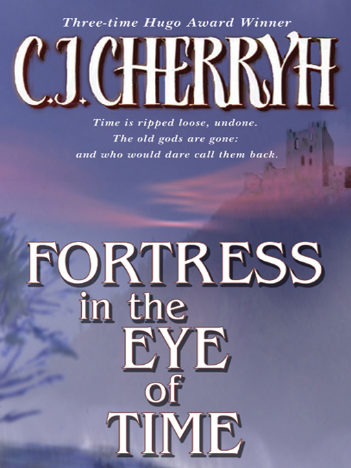 Title details for Fortress in the Eye of Time by C. J. Cherryh - Available